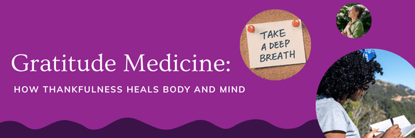 Gratitude Medicine: How Thankfulness Heals Body and Mind