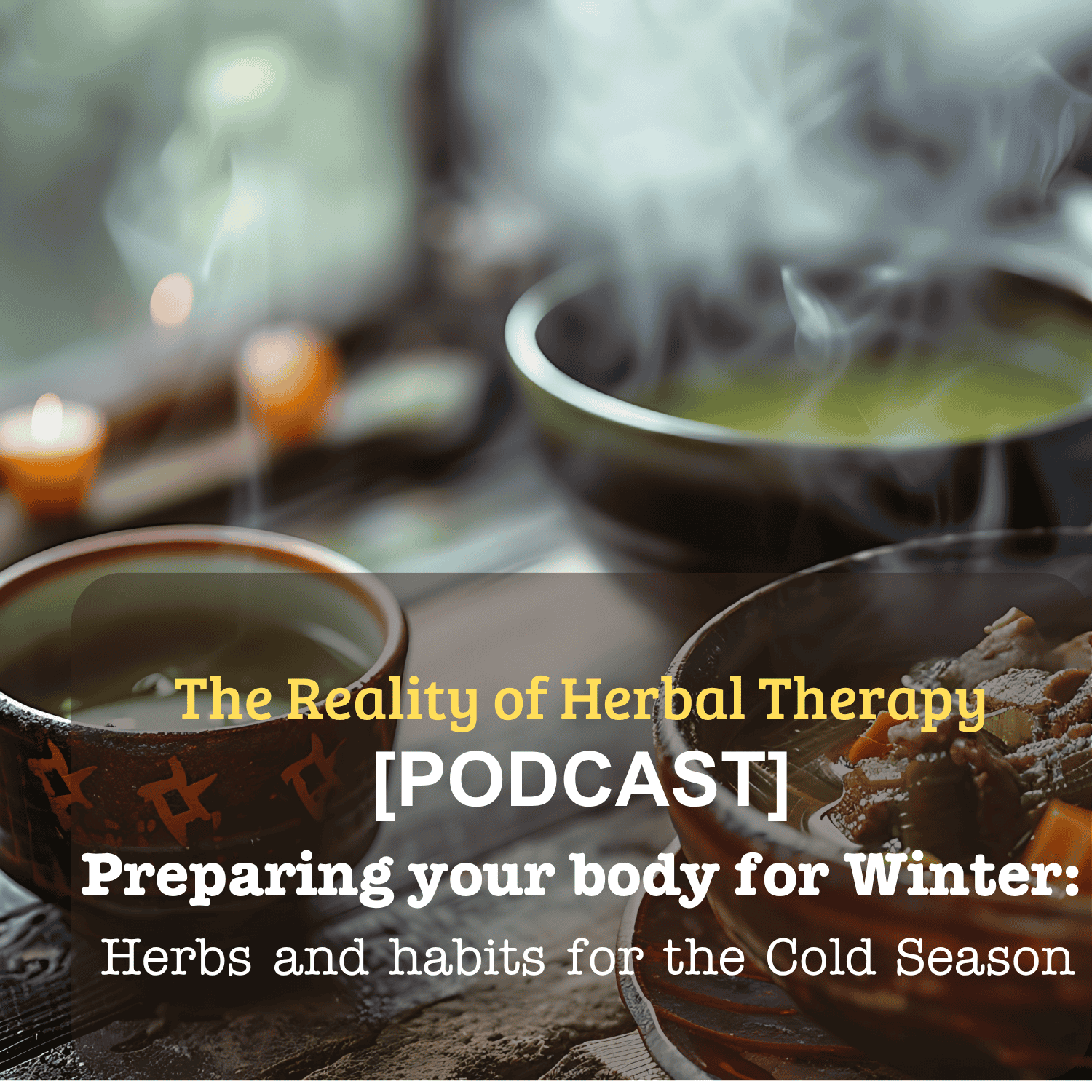 [Podcast] Preparing your body for Winter: Herbs and habits for the cold season