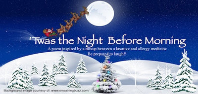 'Twas the Night Before Morning