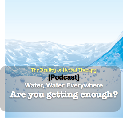 [Podcast] Water Water everywhere, are you getting enough?