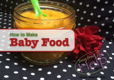 How to Make Baby Food & Why You Should!