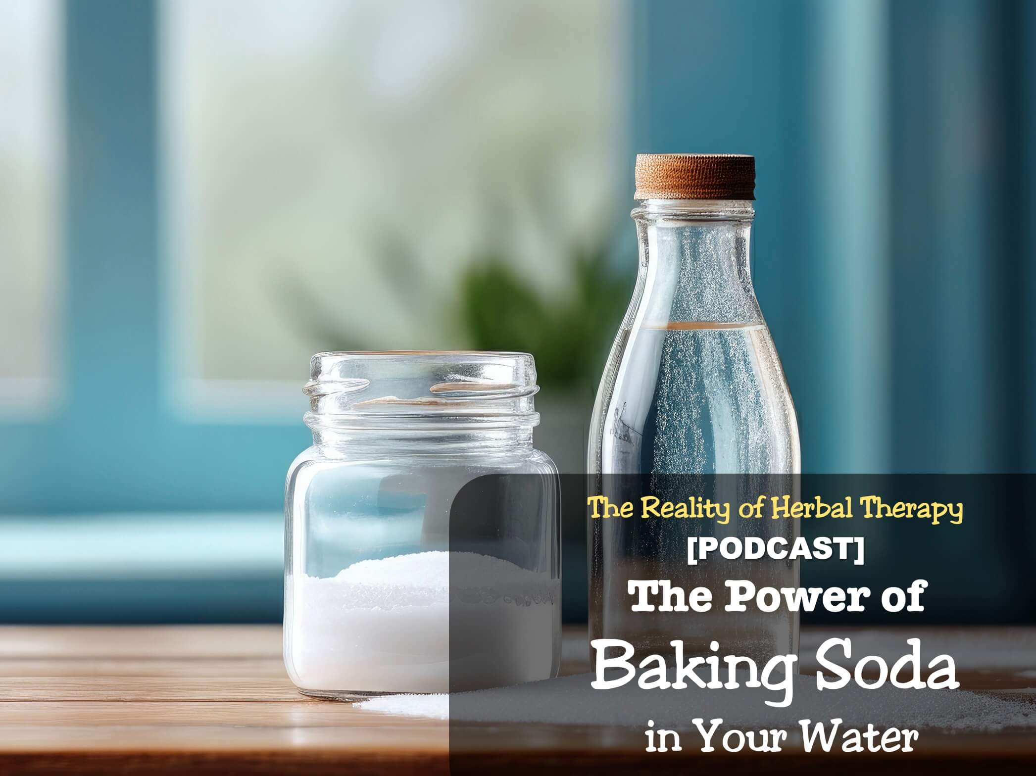 [Podcast] The Power of Baking Soda in Your Water